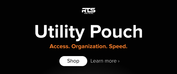 RTS Tactical Utility Pouch. Access. Organization. Speed.