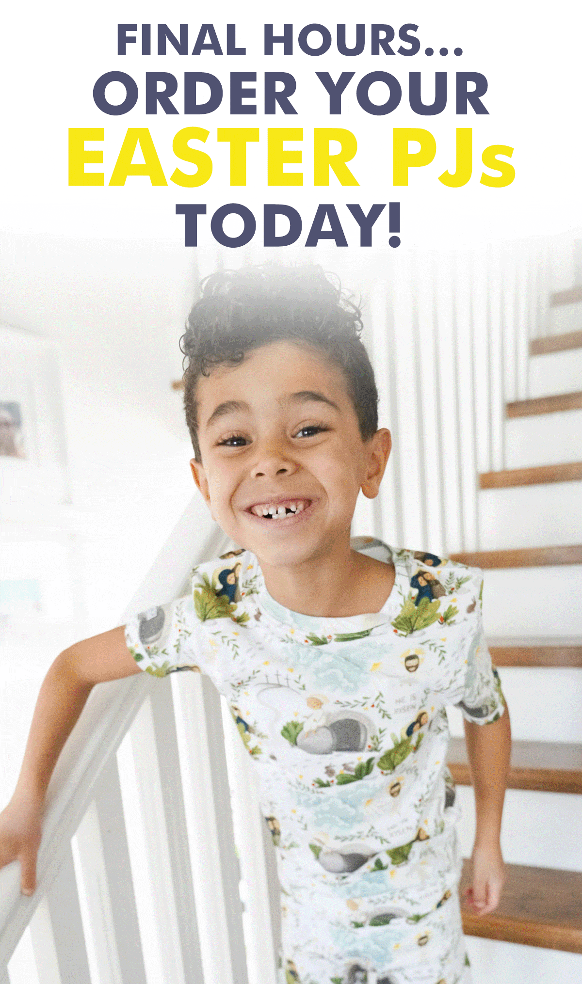 Final Hours... Order your EASTER PJs today!