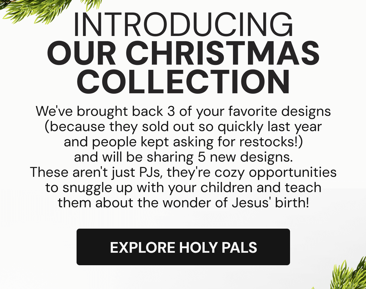 INTRODUCING OUR CHRISTMAS COLLECTION