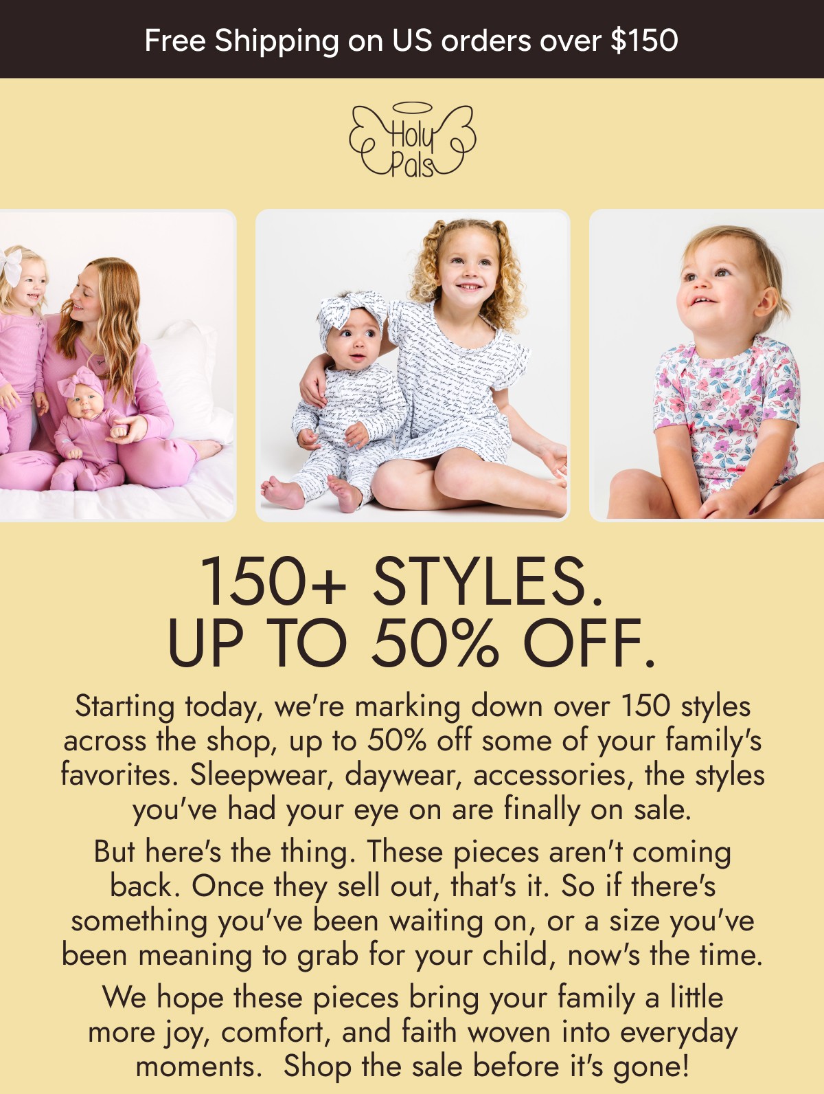 150+ STYLES.  UP TO 50% OFF.