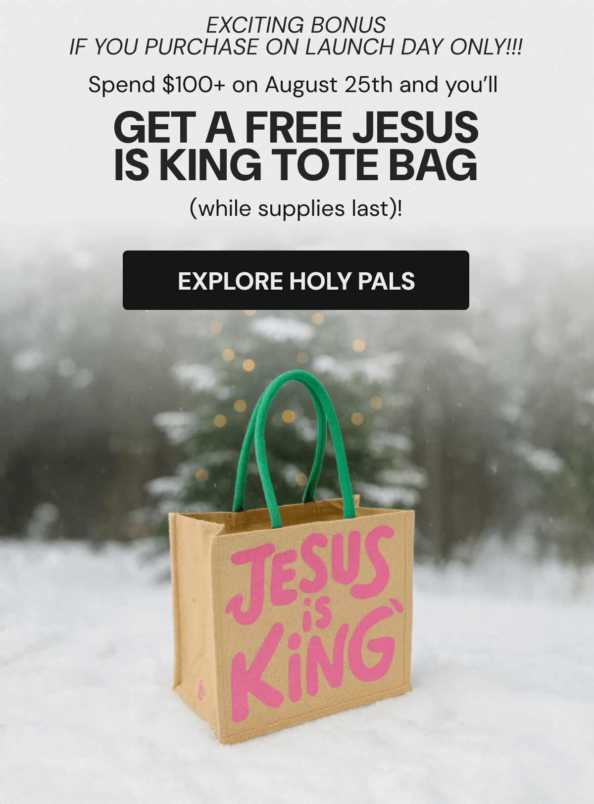 get a FREE Jesus is King Tote Bag | EXPLORE HOLY PALS