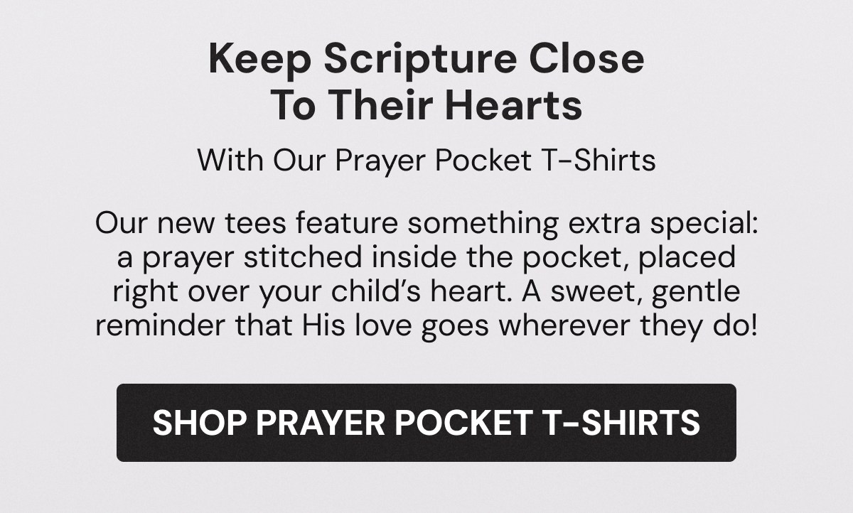 Keep Scripture Close To Their Hearts | SHOP PRAYER POCKET T-SHIRTS
