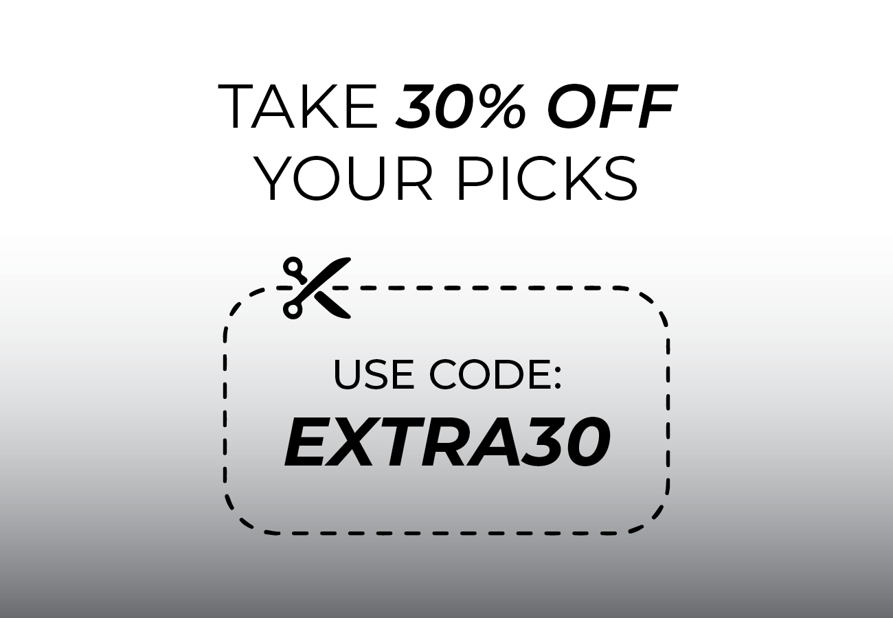 use code EXTRA30 for 30% off