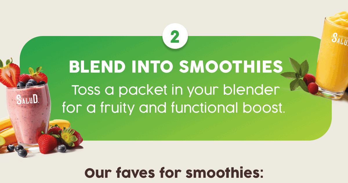 blend into smoothies 