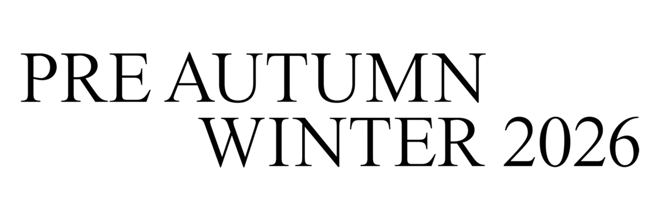 Pre Autumn Winter 2026
