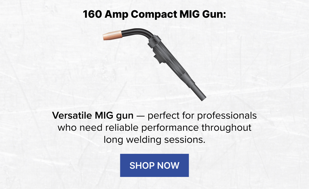 Shop | 160 Amp Compact MIG Gun