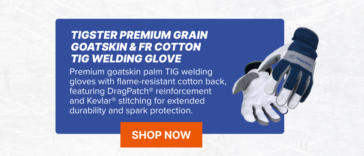 Tigster Premium Grain Goatskin & FR Cotton TIG Welding Gloves