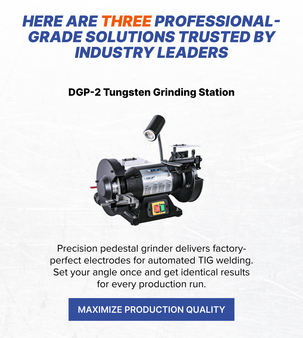 DGP-2 Tungsten Grinding Station