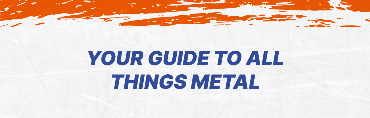 Your Guide to All Things Metal