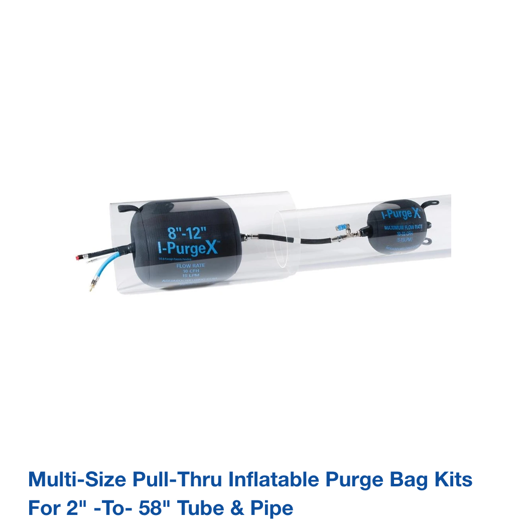 Multi-Size Pull-Thru Inflatable Purge Bag Kits For 2" -to- 58" Tube & Pipe