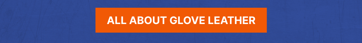 All About Glove Leather
