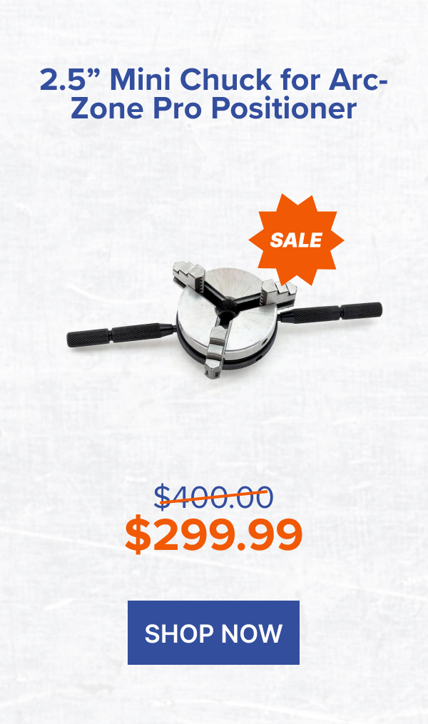 2.5” Mini Chuck for Arc-Zone Pro Positioner