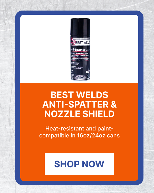 Best Welds Anti-Spatter & Nozzle Shield