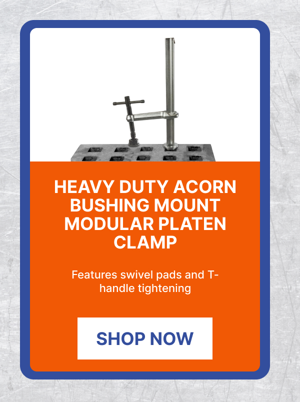 Heavy Duty Acorn Bushing Mount Modular Platen Clamp