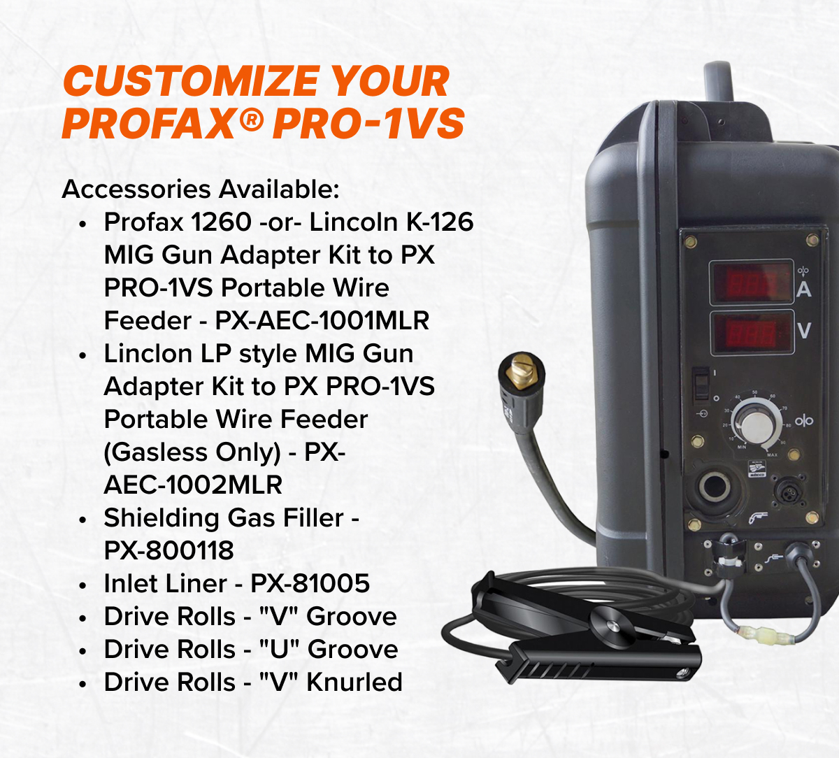 Customize Your PROFAX® PRO-1VS