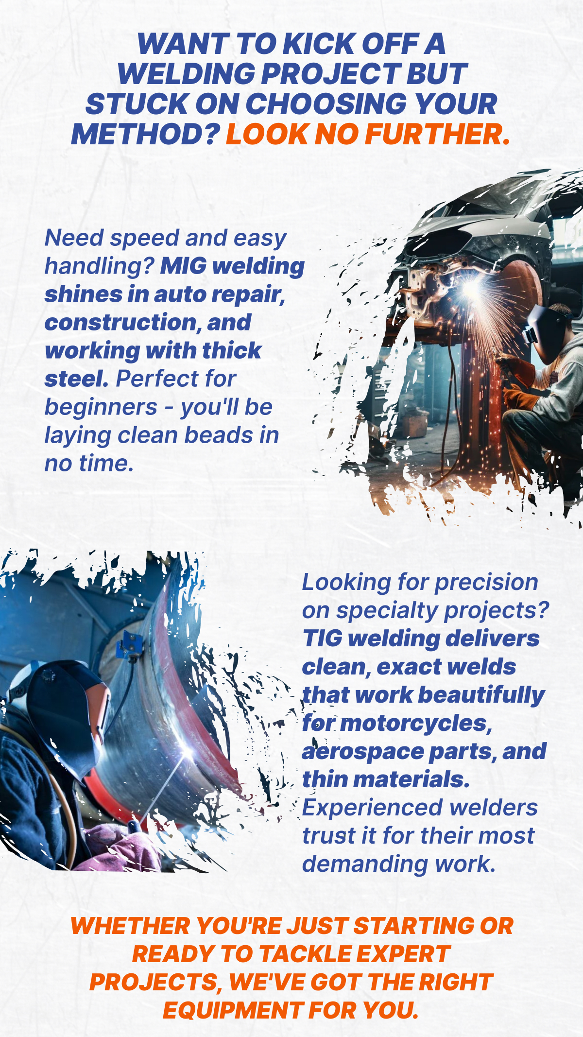 Want to kick off a welding project but stuck on choosing your method?