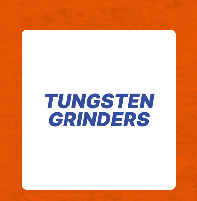 Tungsten Grinders