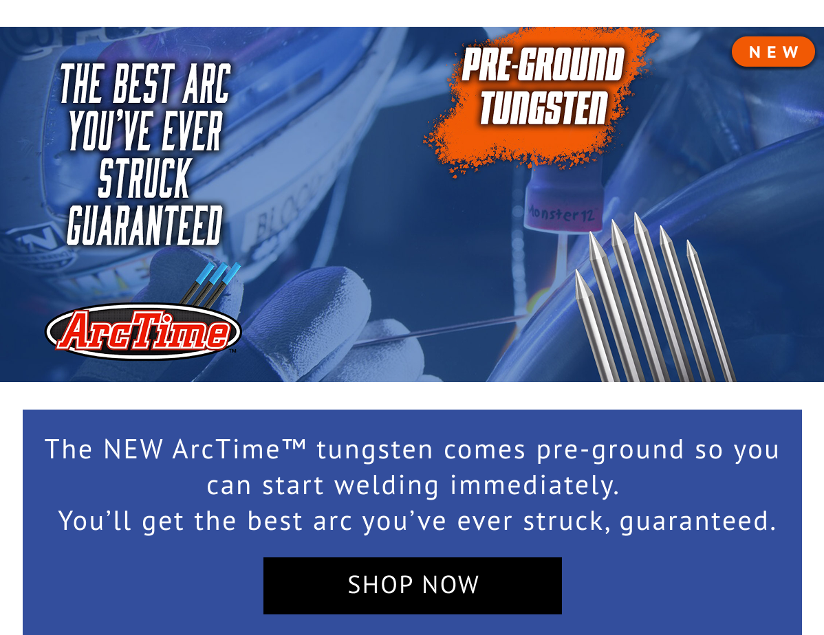 NEW PRE-GROUND ArcTime™ Hybrid Tungsten Electrodes!