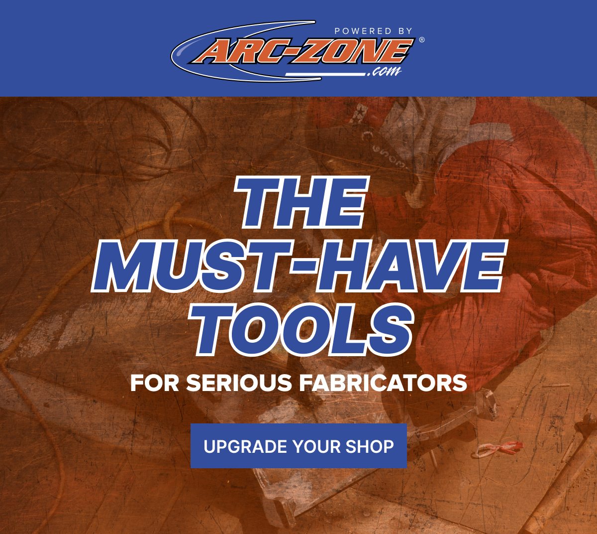 The Must-Have Tools for Serious Fabricators
