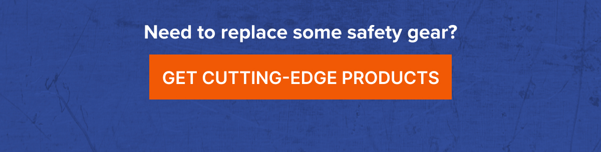 Need to replace some safety gear?