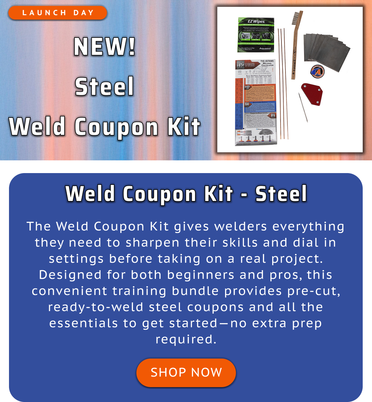 Weld Coupon Kit - Steel