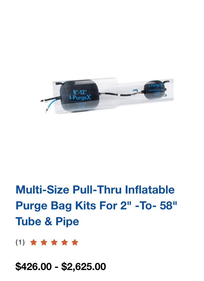 Multi-Size Pull-Thru Inflatable Purge Bag Kits For 2" -to- 58" Tube & Pipe