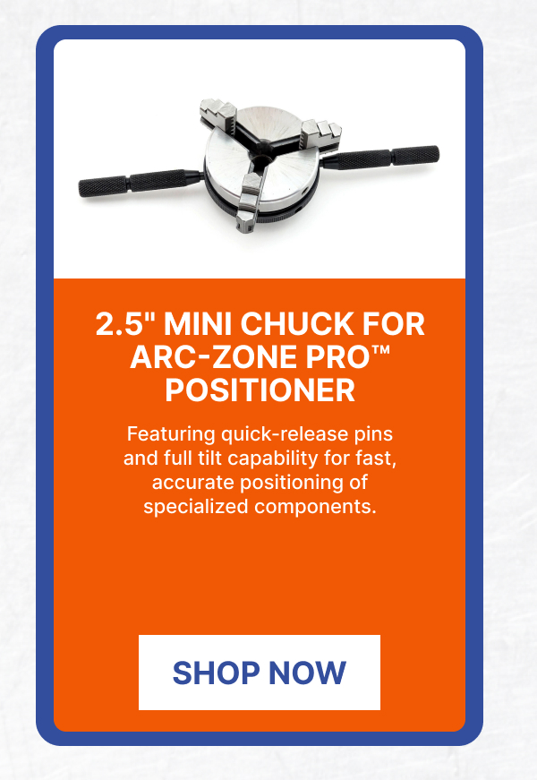 2.5" Mini Chuck For Arc-Zone Pro Positioner