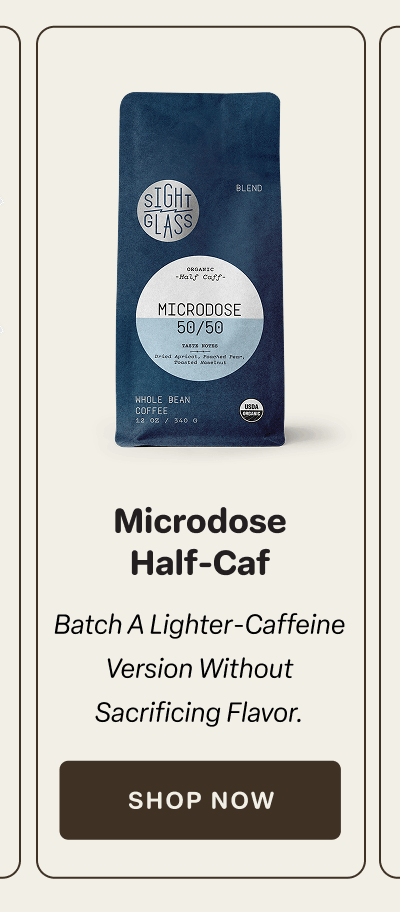 Microdose Half-Caf [Click here to Shop Now]