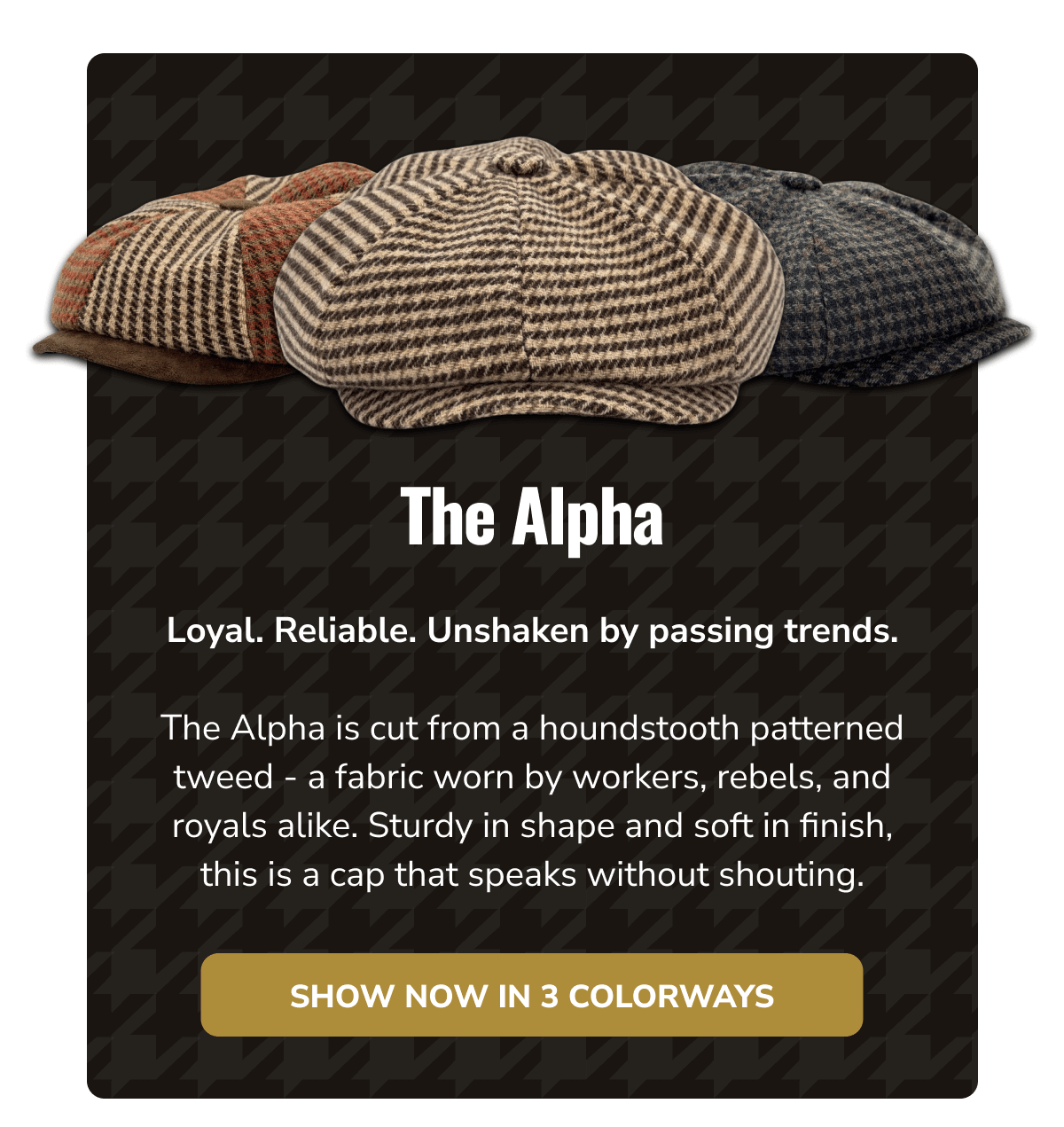 Show Now In 3 Colorways (The Alpha) - Peaky Hat