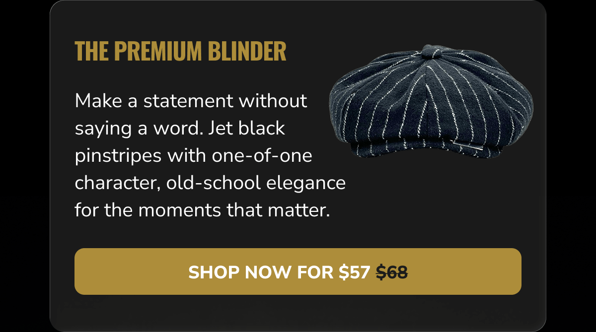 Shop Now For $57 (The Premium Blinder) - Peaky Hat