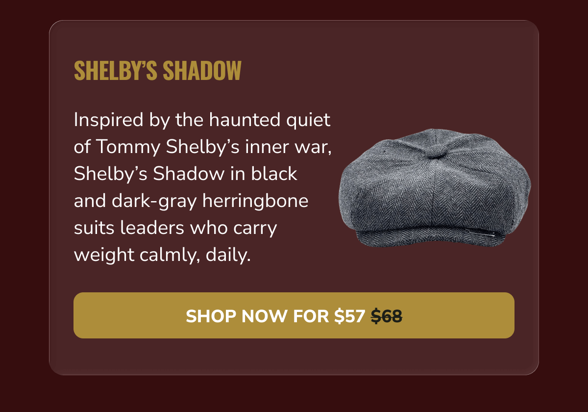 Shop Now For $57 (Shelby's Shadow) - Peaky Hat