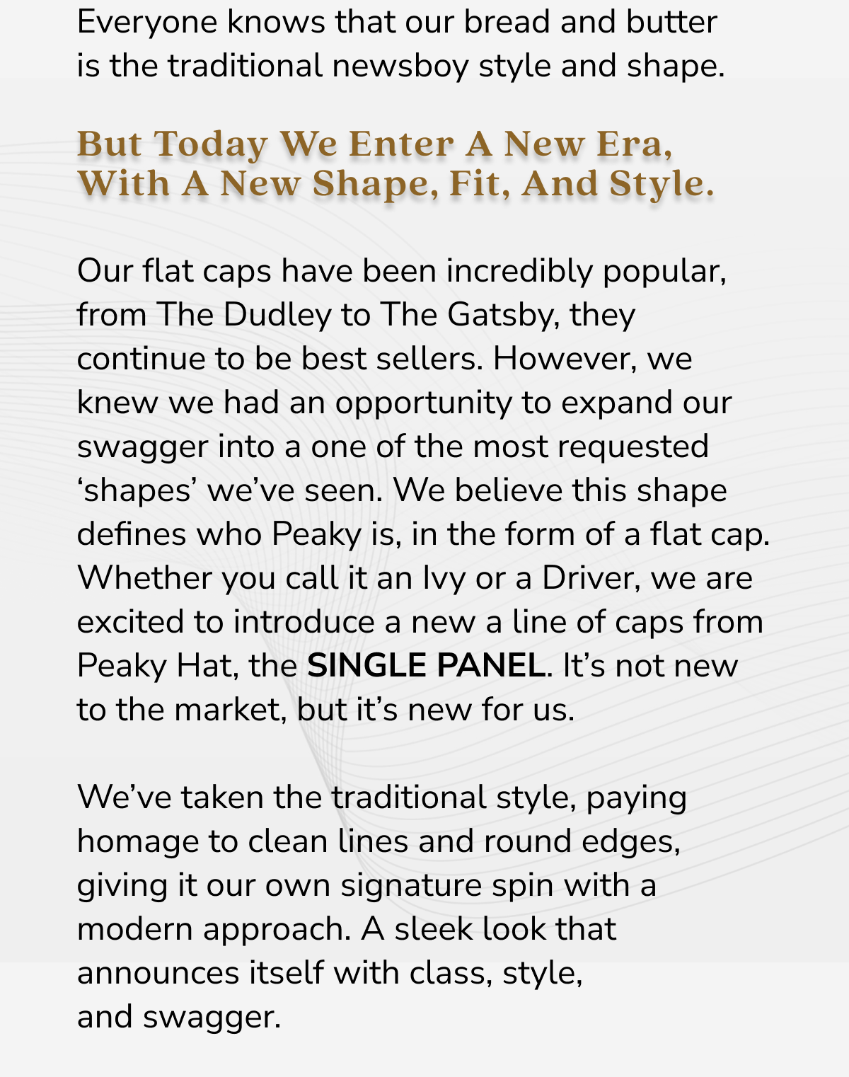 But Today We Enter A New Era With A New Shape, Fit, and Style