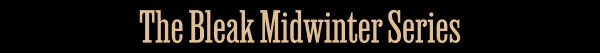 The Bleak Midwinter Series