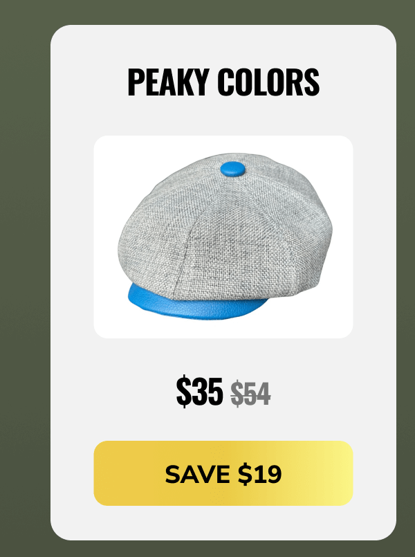 Save $19 (Peaky Colors) - Peaky Hat