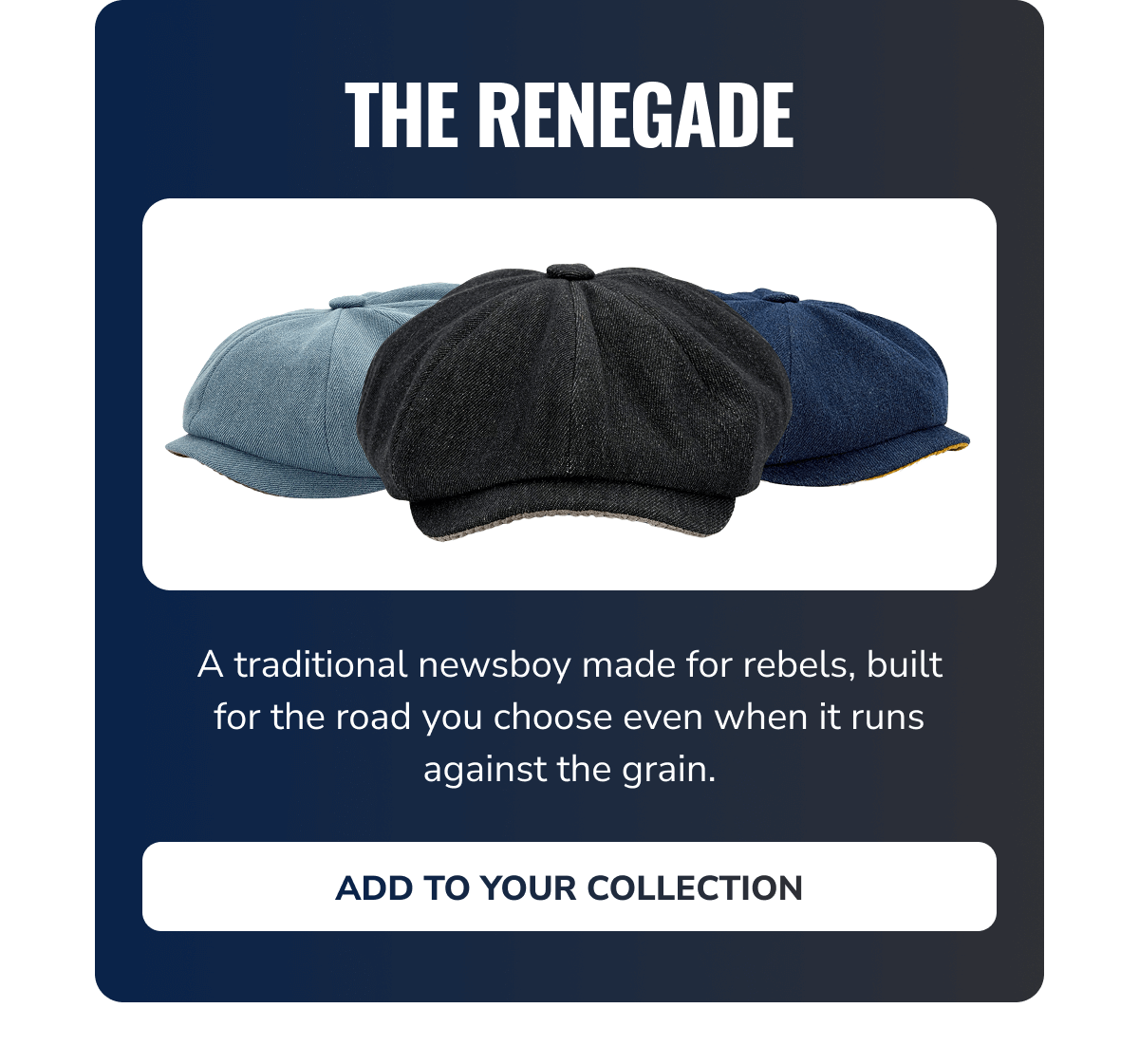 Add To Your Collection (The Renegade) - Peaky Hat