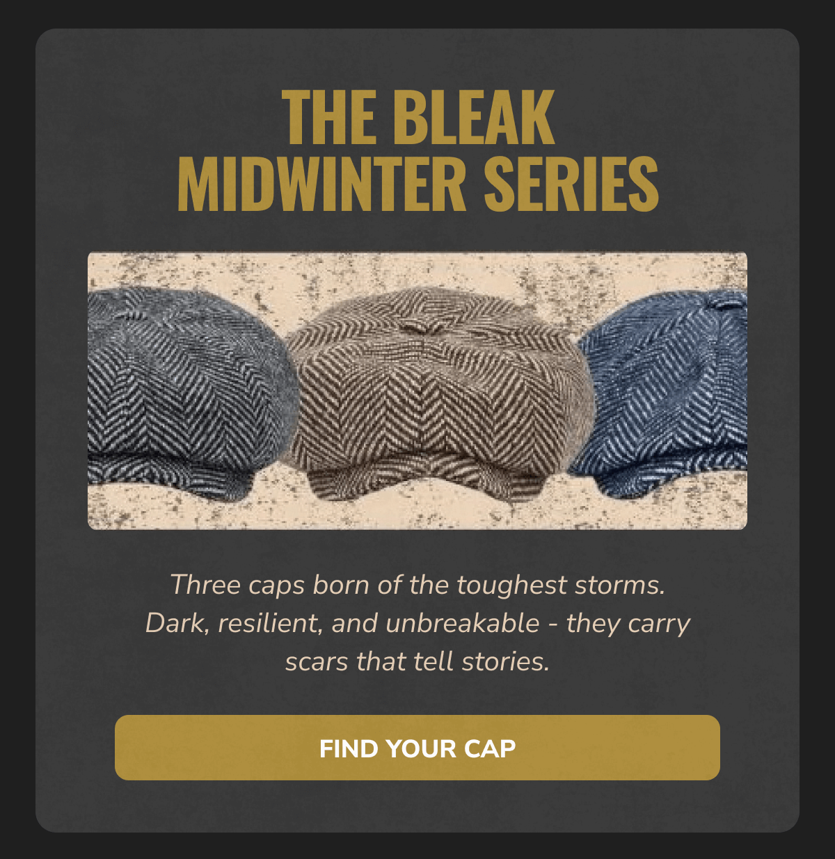 Find Your Cap - Peaky Hat