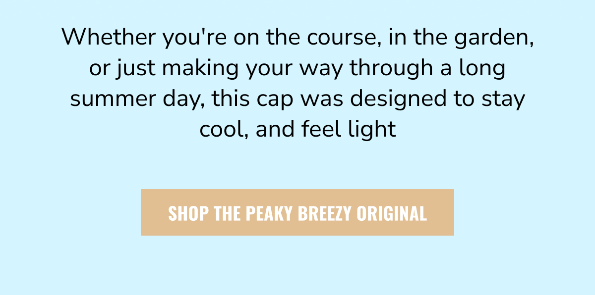 Shop The Peaky Breezy Original