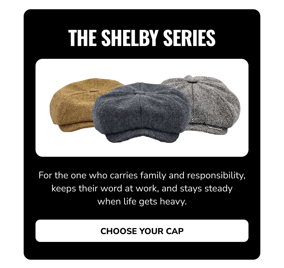 Choose Your Cap (The Shelby Series) - Peaky Hat