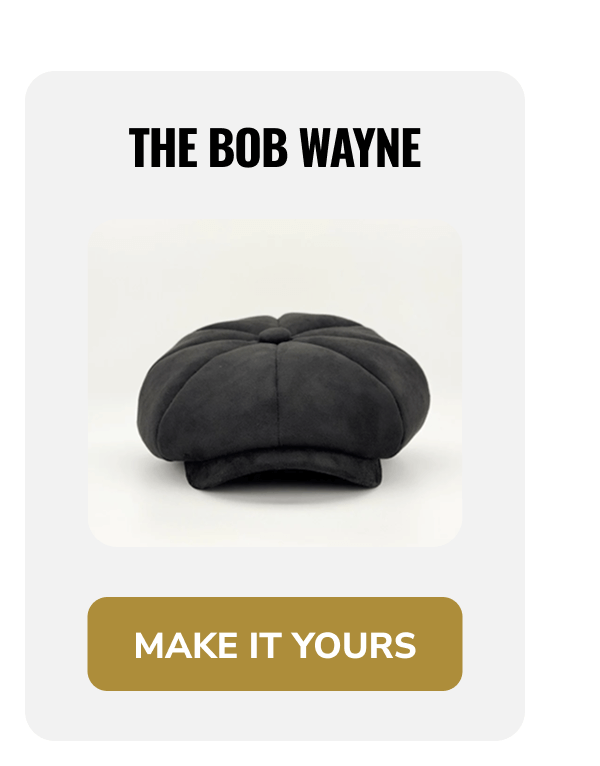 Make it yours (The Bob Wayne) - Peaky Hat