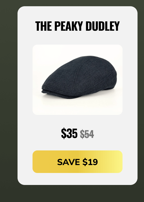 Save $19 (The Peaky Dudley) - Peaky Hat