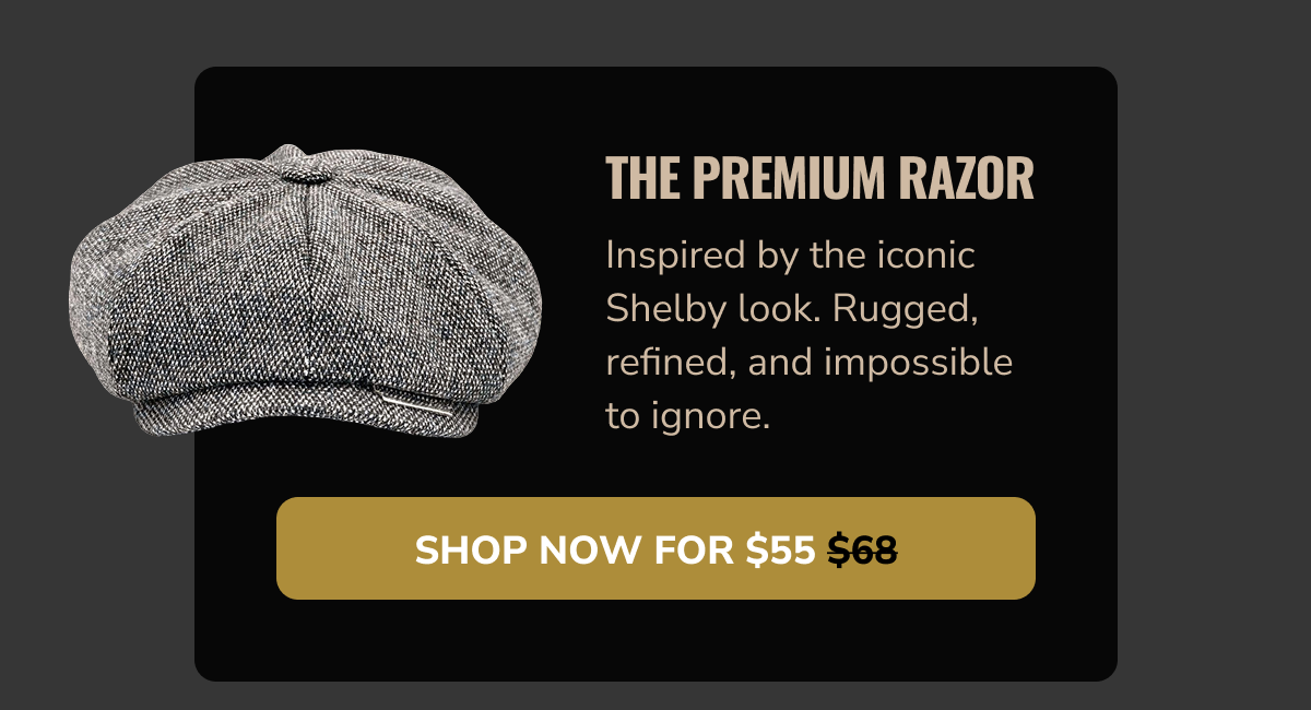 Shop Now For $55 (The Premium Razor) - Peaky Hat