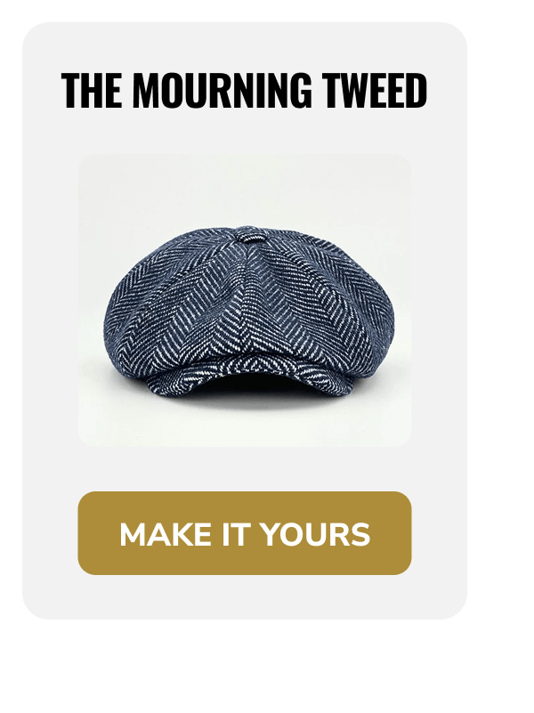 Make it yours (The Mourning Tweed) - Peaky Hat