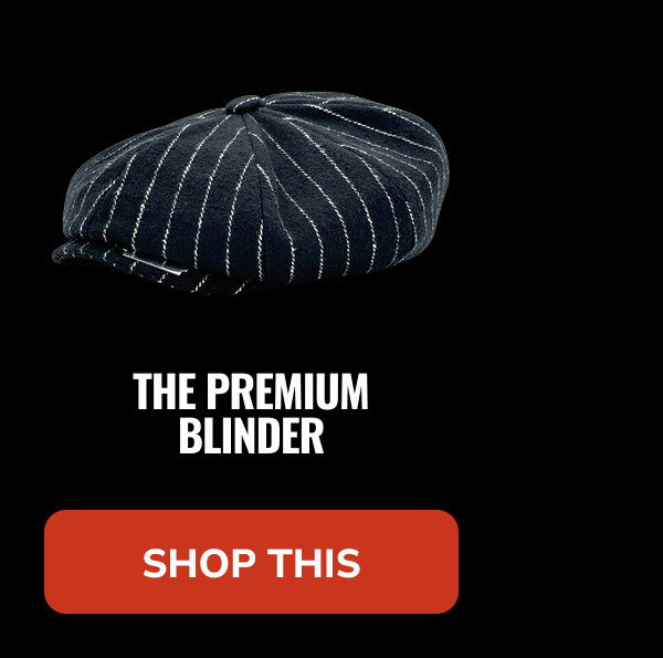 Shop This (The Premium Blinder) - Peaky Hat