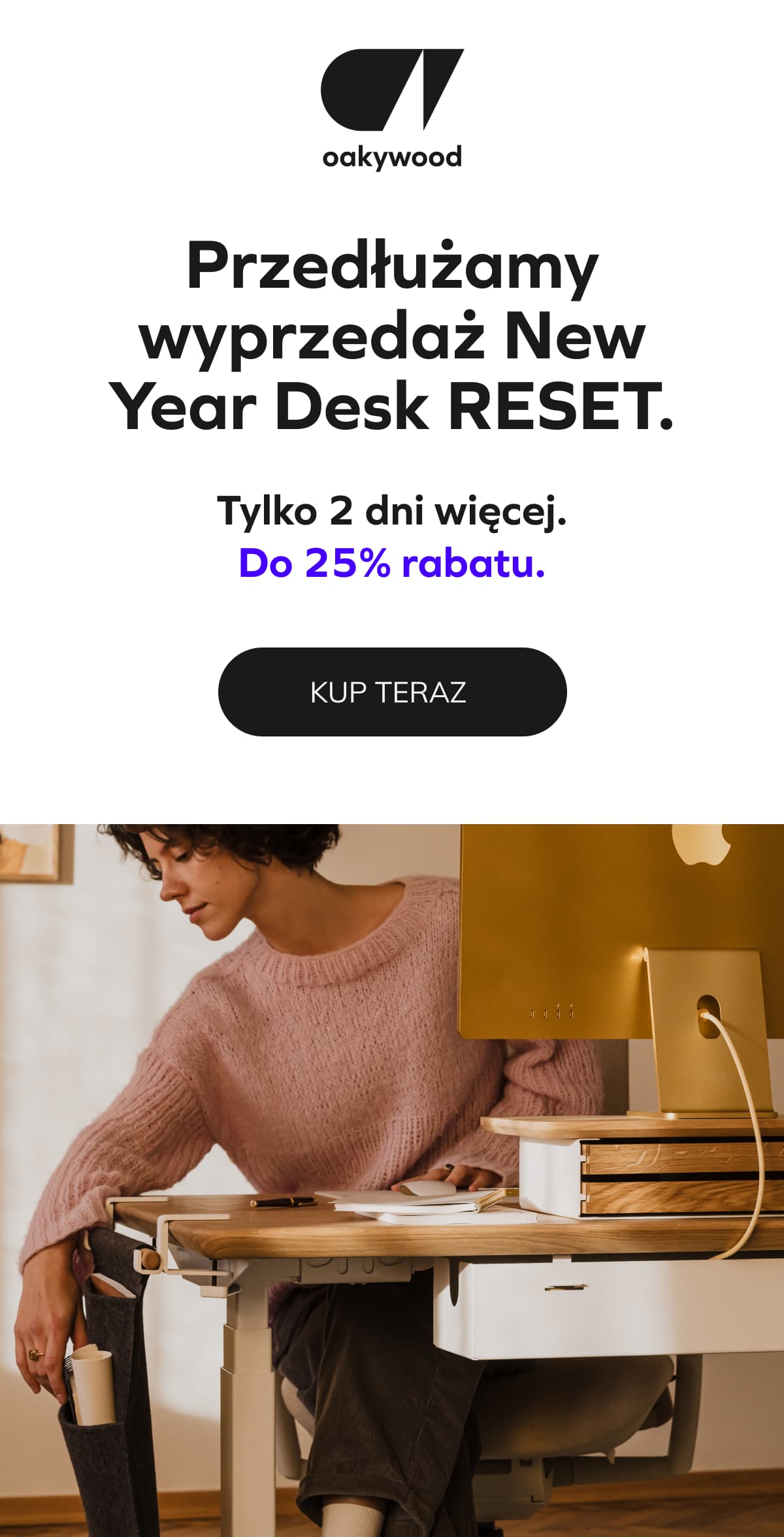 Przedłużamy wyprzedaż New Year Desk RESET.