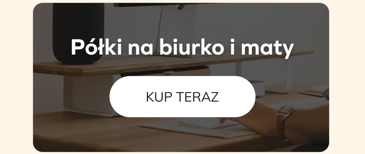 Półki na biurko i maty