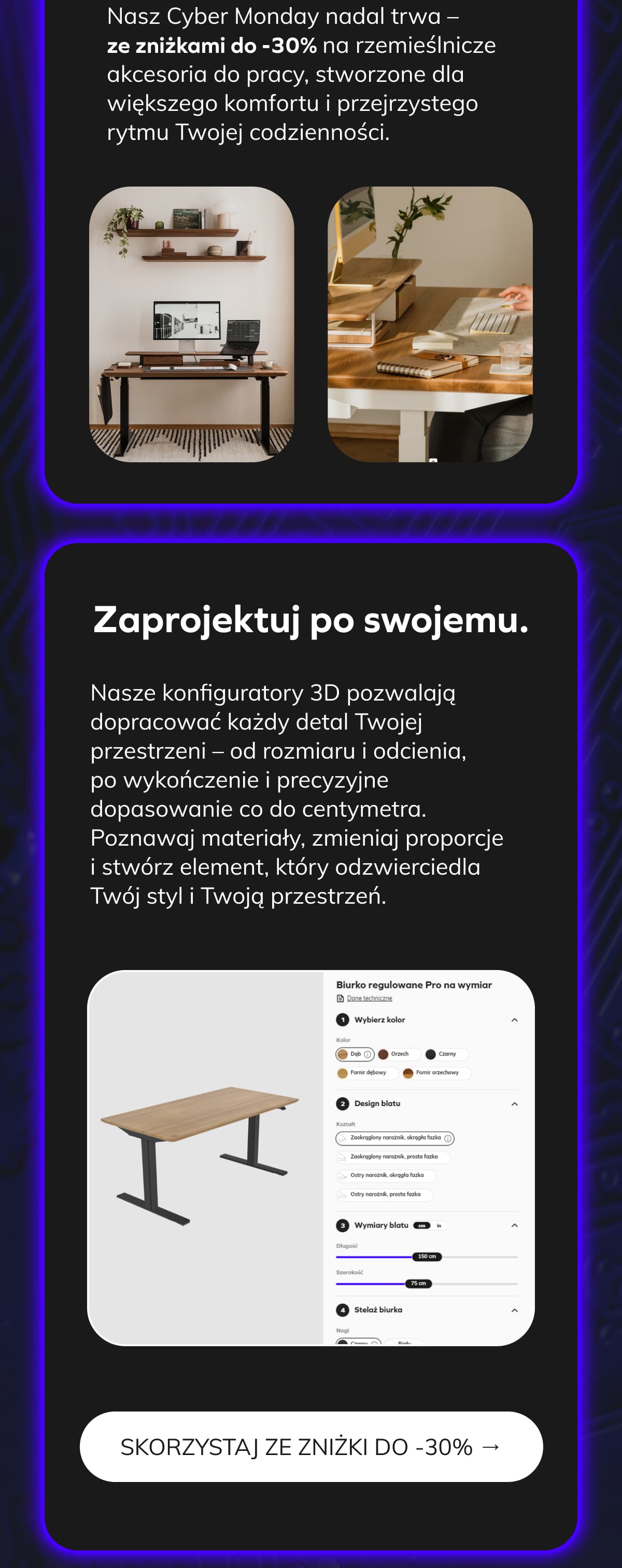 Nasz Cyber Monday nadal trwa – ze zniżkami do -30% na rzemieślnicze akcesoria do pracy, stworzone dla większego komfortu i przejrzystego rytmu Twojej codzienności.