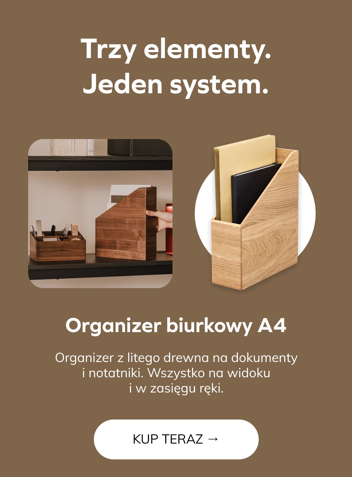 Trzy elementy. Jeden system. Organizer biurkowy A4 Organizer z litego drewna na dokumenty i notatniki. Wszystko na widoku i w zasięgu ręki. 