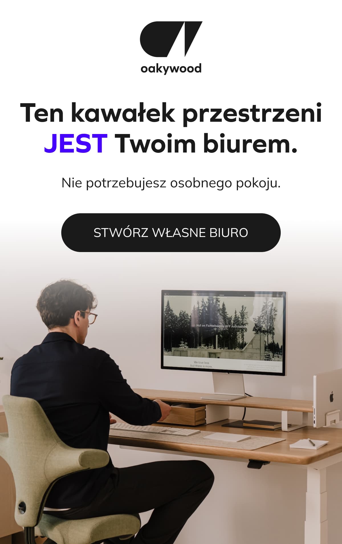 Ten kawałek przestrzeni JEST Twoim biurem.   Nie potrzebujesz osobnego pokoju.