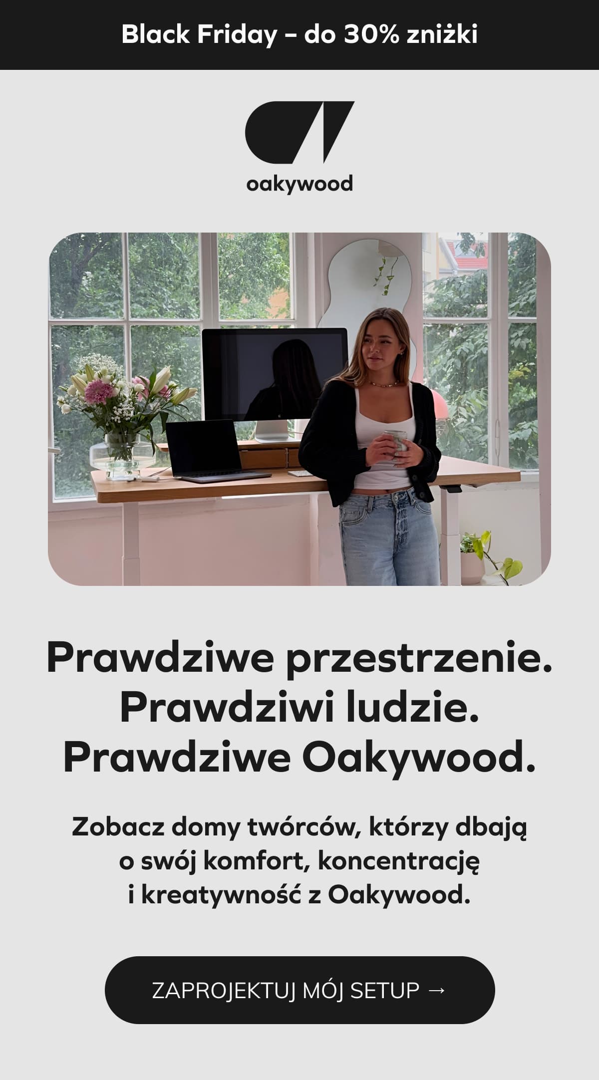 Prawdziwe przestrzenie. Prawdziwi ludzie. Prawdziwe Oakywood.