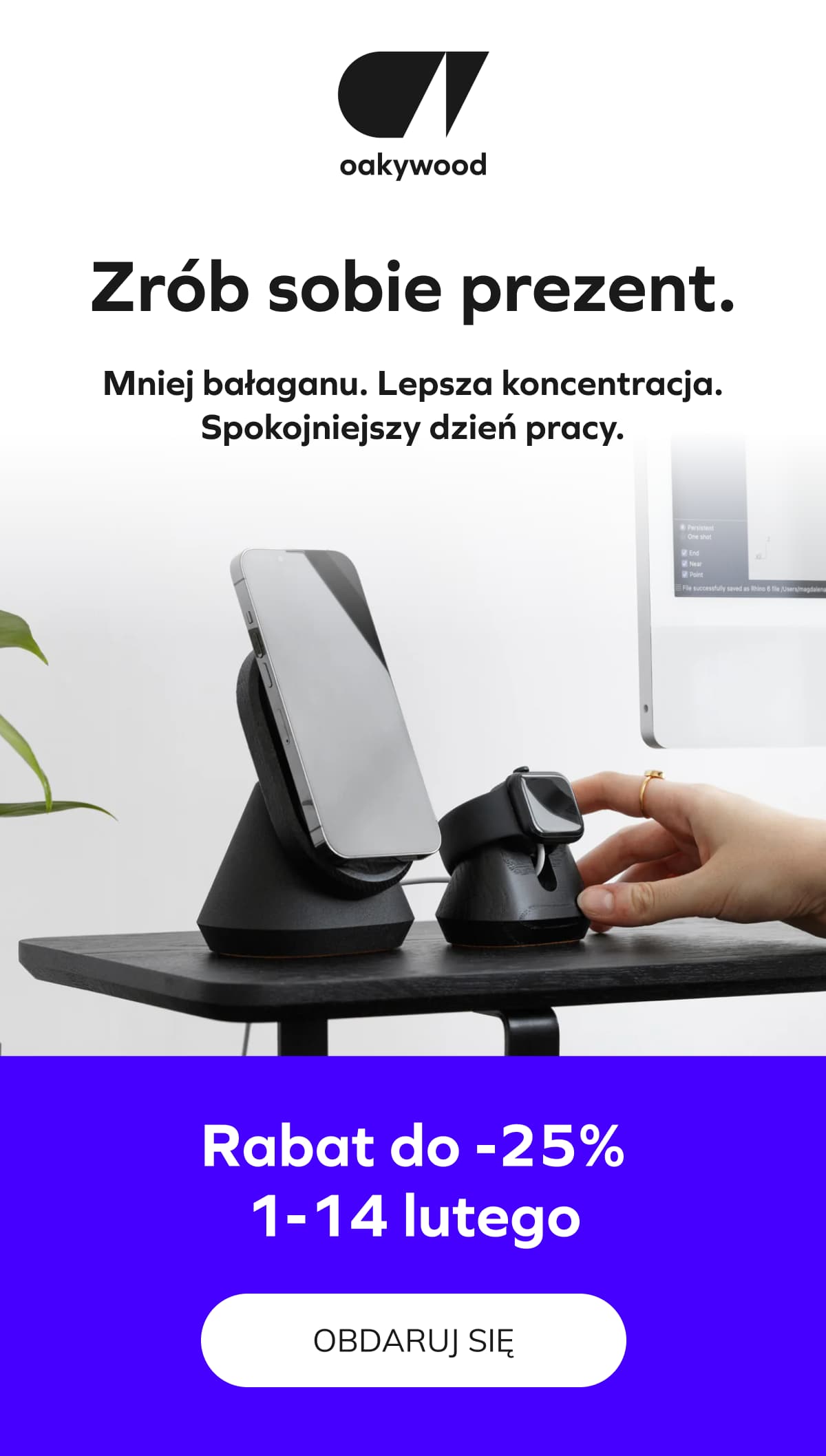 Zrób sobie prezent. Mniej bałaganu. Lepsza koncentracja. Spokojniejszy dzień pracy. Rabat do -25% 1-14 lutego